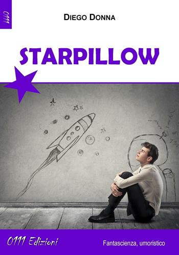 Starpillow - Diego Donna - Libro 0111edizioni 2016, LaBlu | Libraccio.it