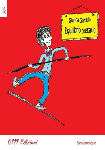 Equilibrio precario - Gianna Gambini - Libro 0111edizioni 2016, LaRossa | Libraccio.it