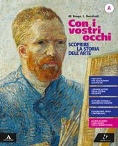 Con i vostri occhi. Con e-book. Con espansione online. Vol. A: storia dell'arte