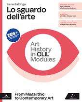 Lo sguardo dell'arte. Art History in CLIL Modules. From Megalithic to Contemporary Art. Con e-book. Con espansione online