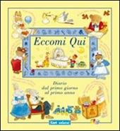 Eccomi qui. Ediz. illustrata