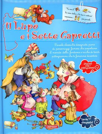 Il lupo e i sette capretti. Ediz. illustrata  - Libro Cart-edit 2020, Favole disegnate | Libraccio.it