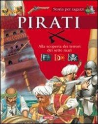I pirati  - Libro Cart-edit 2011, Storia per ragazzi | Libraccio.it