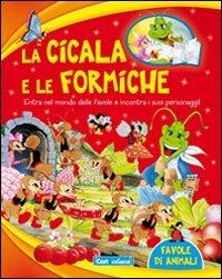 La cicala e le formiche  - Libro Carteduca 2011, Favole di animali | Libraccio.it