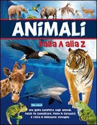 Animali dalla A alla Z. Ediz. illustrata  - Libro Carteduca 2014, Varia | Libraccio.it