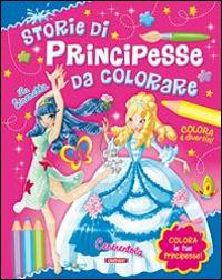 Principesse da colorare  - Libro Cart-edit 2014, Coloriamo le principesse | Libraccio.it