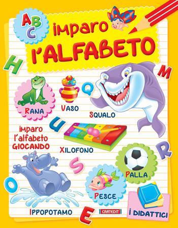 Imparo l'alfabeto. Ediz. illustrata  - Libro Cart-edit 2017, Gioco imparo e mi diverto | Libraccio.it