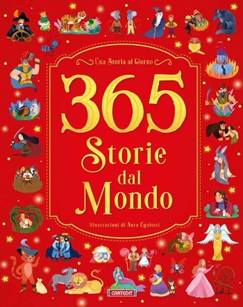365 storie dal mondo - Sara Ugolotti - Libro Cart-edit 2023, Varia | Libraccio.it