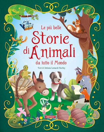 Le più belle storie di animali da tutto il mondo - Stefania Leonardi Hartley - Libro Cart-edit 2023, Varia | Libraccio.it