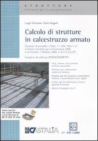 Calcolo di strutture in calcestruzzo armato - Paolo Rugarli, Luigi Attanasio - Libro EPC 2009, Strutture. Quaderni per la progettazione | Libraccio.it