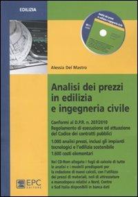Analisi dei prezzi in edilizia e ingegneria civile - Alessia Del Mastro - Libro EPC 2011, Edilizia | Libraccio.it