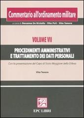 Commentario all'ordinamento militare. Vol. 7: Procedimenti amministrativi e trattamento dei dati personali.