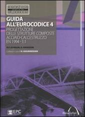 Guida all'Eurocodice 4. Progettazione delle strutture composte acciaio-calcestruzzo: EN 1994 1.1