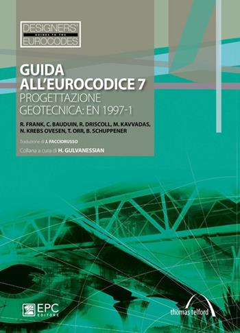 Guida all'Eurocodice 7. Progettazione geotecnica: EN 1997-1  - Libro EPC 2012, Designers' Guides to Eurocodes | Libraccio.it