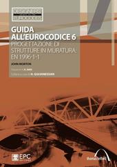 Guida all'Eurocodice 6. Progettazione di strutture in muratura: EN 1996-1-1