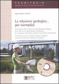 La relazione geologica... per esempi(o) - Luigi M. Paternò - Libro EPC 2011, Territorio. Quaderni per la progettazione | Libraccio.it