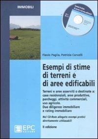Esempi di stime di terreni e aree edificabili - Patrizia Carvelli, Flavio Paglia - Libro EPC 2011, Immobili | Libraccio.it