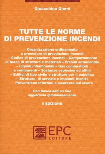 Tutte le norme di prevenzione incendi. Con aggiornamento online - Gioacchino Giomi - Libro EPC 2016, Prevenzione incendi | Libraccio.it