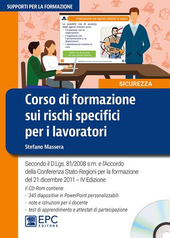 Corso di formazione sui rischi specifici per i lavoratori. Nuova ediz. Con CD-ROM - Stefano Massera - Libro EPC 2018, Supporti per la formazione | Libraccio.it