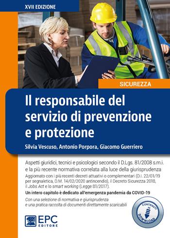 Il responsabile del servizio di prevenzione e protezione. Nuova ediz. - Giacomo Guerriero, Antonio Porpora, Silvia Vescuso - Libro EPC 2020, Sicurezza sul lavoro | Libraccio.it