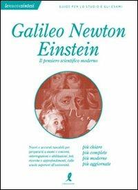 Galileo, Newton, Einstein: Il pensiero scientifico moderno - Giada Perini - Libro Liberamente 2009, Le nuove sintesi | Libraccio.it