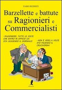 Barzellette e battute su ragionieri e commercialisti - Fabio Redditi - Libro Liberamente 2010 | Libraccio.it