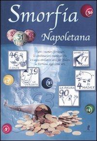 Smorfia napoletana  - Libro Liberamente 2010 | Libraccio.it