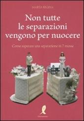 Non tutte le separazioni vengono per nuocere. Come superare una separazione in 7 mosse