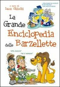 La grande enciclopedia delle barzellette  - Libro Liberamente 2012 | Libraccio.it
