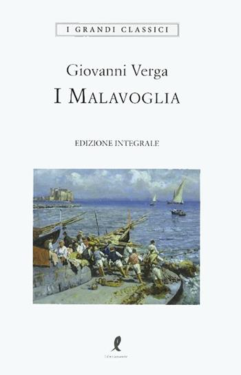 I Malavoglia. Ediz. integrale - Giovanni Verga - Libro Liberamente 2019, I grandi classici | Libraccio.it
