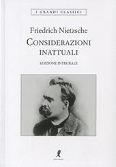 Considerazioni inattuali. Ediz. integrale