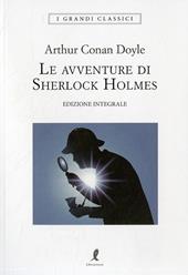 Le avventure di Sherlock Holmes. Ediz. integrale