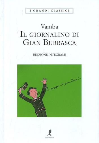 Il giornalino di Gian Burrasca. Ediz. integrale - Vamba - Libro Liberamente 2023, I grandi classici | Libraccio.it