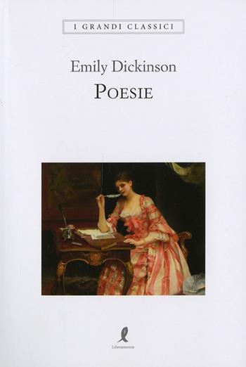 Poesie - Emily Dickinson - Libro Liberamente 2024, I grandi classici | Libraccio.it