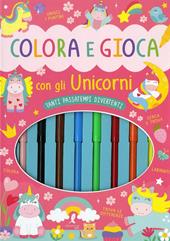 Colora e gioca con gli unicorni. Con 8 pennarelli