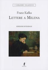 Lettere a Milena. Ediz. integrale
