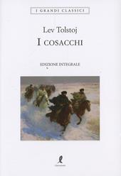 I cosacchi. Ediz. integrale