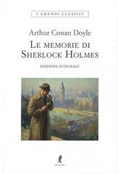 Le memorie di Sherlock Holmes. Ediz. integrale