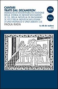 Cantari tratti dal Decameron - Paola Rada - Libro Pacini Editore 2008, Lo stil dei moderni | Libraccio.it