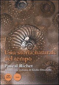 Una storia naturale del tempo - Pascal Richet - Libro Pacini Editore 2010, Storia | Libraccio.it