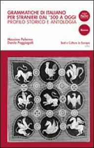 Grammatiche di italiano per stranieri dal 500 ad oggi. Profilo st...