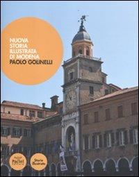 Nuova storia illustrata di Modena - Paolo Golinelli - Libro Pacini Editore 2010, Storie illustrate | Libraccio.it