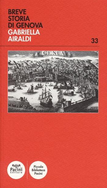 Breve storia di Genova - Gabriella Airaldi - Libro Pacini Editore 2012, Piccola biblioteca Pacini | Libraccio.it