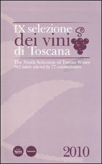 Nona selezione dei vini di Toscana. Ediz. inglese  - Libro Pacini Editore 2010, Uomonatura | Libraccio.it