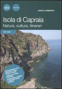 Isola di Capraia. Natura, cultura, itinerari - Marco Lambertini - Libro Pacini Editore 2011, Terra mare | Libraccio.it