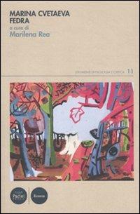 Marina Cvetaeva. Fedra  - Libro Pacini Editore 2011, Strumenti di Filologia e Critica | Libraccio.it
