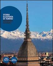 Storia illustrata di Torino. Ediz. a colori