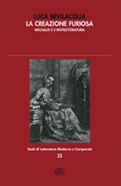 La creazione furiosa. Michaux e l'antiletteratura