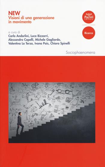 New. Visioni di una generazione in movimento  - Libro Pacini Editore 2014, Sociophaenomena | Libraccio.it