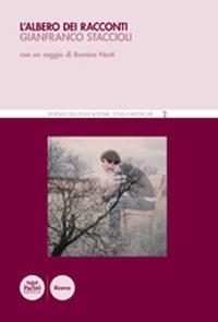L' albero dei racconti - Gianfranco Staccioli - Libro Pacini Editore 2015, Scienze dell'educazione. Studi e ricerche | Libraccio.it